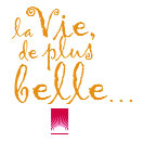 La vie, de plus belle...