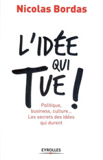 L'id&eacute;e qui tue