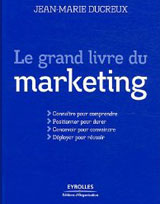 Le grand livre du marketing