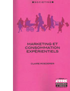 Marketing et consommation exp�rientiels