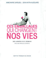 Ces emballages qui changent nos vies, des ann�es 50
