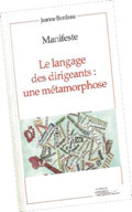 Manifeste. Le langage des dirigeants�: une m�tamorphose