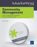 Community management, � outils, m�thodes et strat�gies�pour le marketing social