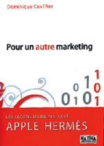 Pour un autre marketing, les le�ons d�une alliance Apple-Herm�s par Dominique Cuvillier.