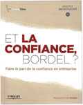 Et la confiance, bordel�?