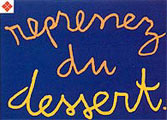 Lesieur reprenez du dessert